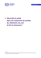 Sécurité et santé dans les industries du textile, du vêtement, du cuir et de la chaussure