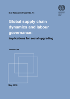 Global supply chain dynamics and labour governance: implications for social upgrading