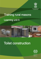 Training rural masons: Learning Unit 5, Toilet construction
