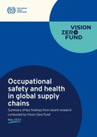 Occupational safety and health in global supply chains: summary of key findings from recent research conducted by Vision Zero Fund