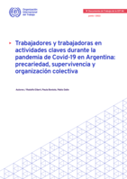 Trabajadores y trabajadoras en actividades claves durante la pandemia de Covid-19 en Argentina: precariedad, supervivencia y organización colectiva