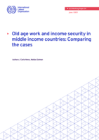 Old age work and income security in middle income countries: comparing the cases