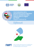 Une évaluation de la gouvernance de la migration et de la mobilité de main d’oeuvre dans la région de l’IGAD: Rapport national de Djibouti