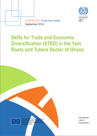 Skills for Trade and Economic Diversification (STED) in the yam, roots and tubers sector of Ghana