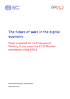The future of work in the digital economy: paper prepared for the Employment Working Group under the 2020 Russian presidency of the BRICS
