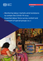 Monitoring labour markets amid lockdowns to contain the COVID-19 virus: essential labour force survey content and treatment of special groups (Rev.1)