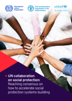 UN collaboration on social protection: reaching consensus on how to accelerate social protection systems-building