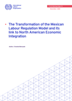 The Transformation of the Mexican labour regulation model and its link to North American economic integration