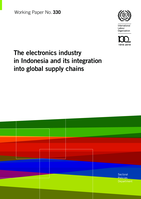 The electronics industry in Indonesia and its integration into global supply chains