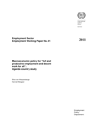 Macroeconomic policy for "full and productive employment and decent work for all": Uganda country study