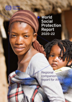 World social protection report 2020-22: Regional companion report for Africa