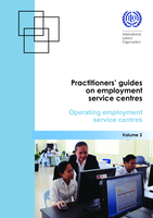 Practitioners' guides on employment service centres: vol. 2, Operating employment service centres