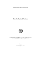 Rules for regional meetings: as adopted by the Governing Body at its 332nd Session (March 2018) and confirmed by the International Labour Conference at its 107th Session (May–June 2018)