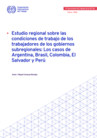 Estudio regional sobre las condiciones de trabajo de los trabajadores de los gobiernos subregionales: los casos de Argentina, Brasil, Colombia, El Salvador y Perú