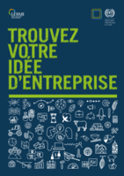 Gérer mieux votre entreprise: Trouvez votre idée d’entreprise
