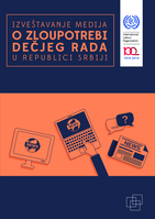 Media reporting on child labour in the Republic of Serbia