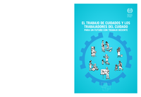 El trabajo de cuidados y los trabajadores del cuidado para un futuro con trabajo decente