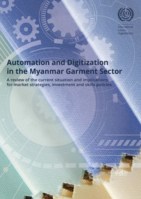 Automation and digitization in the Myanmar garment sector: a review of the current situation and implications for market strategies, investment and skills policies