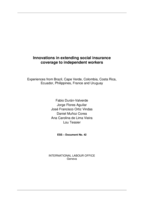 Innovations in extending social insurance coverage to independent workers: experiences from Brazil, Cape Verde, Colombia, Costa Rica, Ecuador, Philippines, France and Uruguay