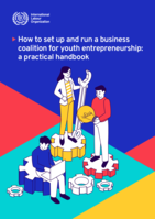 How to set up and run a business coalition for youth entrepreneurship: a practical handbook