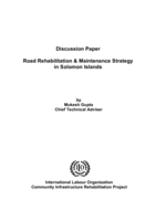 Road rehabilitation & maintenance strategy in Solomon Islands: discussion paper