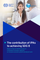 The contribution of IPAs to achieving SDG 8: report of the ILO-WAIPA Survey of Investment Promotion Agencies on inclusive economic growth and decent work