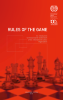 The rules of the game: an introduction to the standards-related work of the International Labour Organization