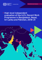 High-level independent evaluation of the ILO’s Decent Work Programme in Bangladesh, Nepal, Sri Lanka and Pakistan, 2018–21