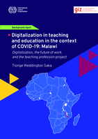 Digitalization in teaching and education in the context of COVID-19: Malawi: background report