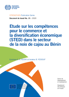 Etude sur les compétences pour le commerce et la diversification économique (STED) dans le secteur de la noix de cajou au Bénin