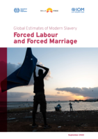 Global estimates of modern slavery: forced labour and forced marriage
