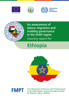 An assessment of labour migration and mobility governance in the IGAD region: Country report for Ethiopia
