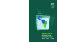 Soluciones eficaces: políticas activas del mercado de trabajo en América Latina y el Caribe
