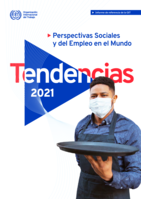 Perspectivas sociales y del empleo en el mundo: Tendencias 2021