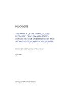 The impact of the financial and economic crisis on Arab states: considerations on employment and social protection policy responses : policy note