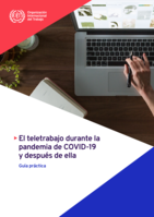 El teletrabajo durante la pandemia de COVID-19 y después de ella: guía práctica