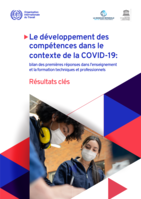 Le développement des compétences dans le contexte de la COVID-19: bilan des premières réponses dans l’enseignement et la formation techniques et professionnels : résultats clés