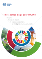 Il est temps d’agir pour l’ODD 8: intégrer le travail décent, la croissance soutenue et l’intégrité environnementale : résumé analytique