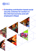 Extending contribution-based social security schemes for workers in the informal economy and self-employed in Nepal