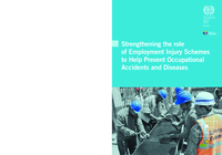 Strengthening the role of employment injury schemes to help prevent occupational accidents and diseases