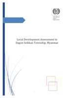 Local development assessment in Dagon Seikkan township: Myanmar