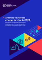 Guider les entreprises en temps de crise du COVID: analyse des activités des organisations d'employeurs et d'entreprises pendant la pandémie de COVID-19 et de la suite