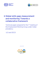 Global skills gaps measurement and monitoring: towards a collaborative framework, technical paper prepared for the 1st meeting of the Employment Working Group under Indian presidency