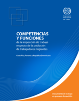 Competencias y funciones de la inspección de trabajo respecto de la población de trabajadores migrantes: Costa Rica, Panamá y República Dominicana