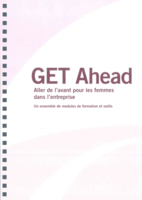 Get ahead: aller de l'avant pour les femmes dans l'entreprise : un ensemble de modules de formation et outils