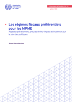 Les régimes fiscaux préférentiels pour les MPME: aspects opérationnels, preuves de leur impact et incidences sur le plan des politiques