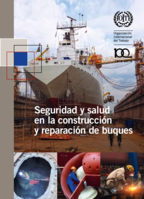 Seguridad y salud en la construcción y reparación de buques