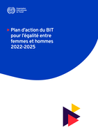 Plan d’action du BIT pour l’égalité entre femmes et hommes 2022-2025