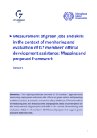 Measurement of green jobs and skills in the context of monitoring and evaluation of G7 members’ official development assistance: mapping and proposed framework, report
