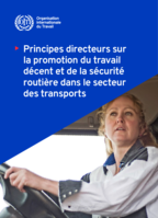 Principes directeurs sur la promotion du travail décent et de la sécurité routière dans le secteur des transports